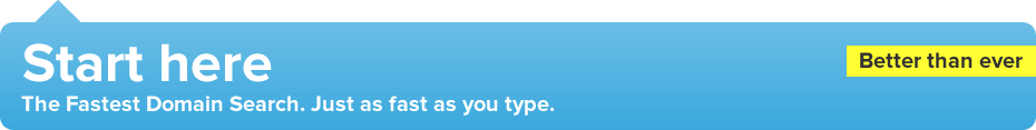The Fastest Domain Search
